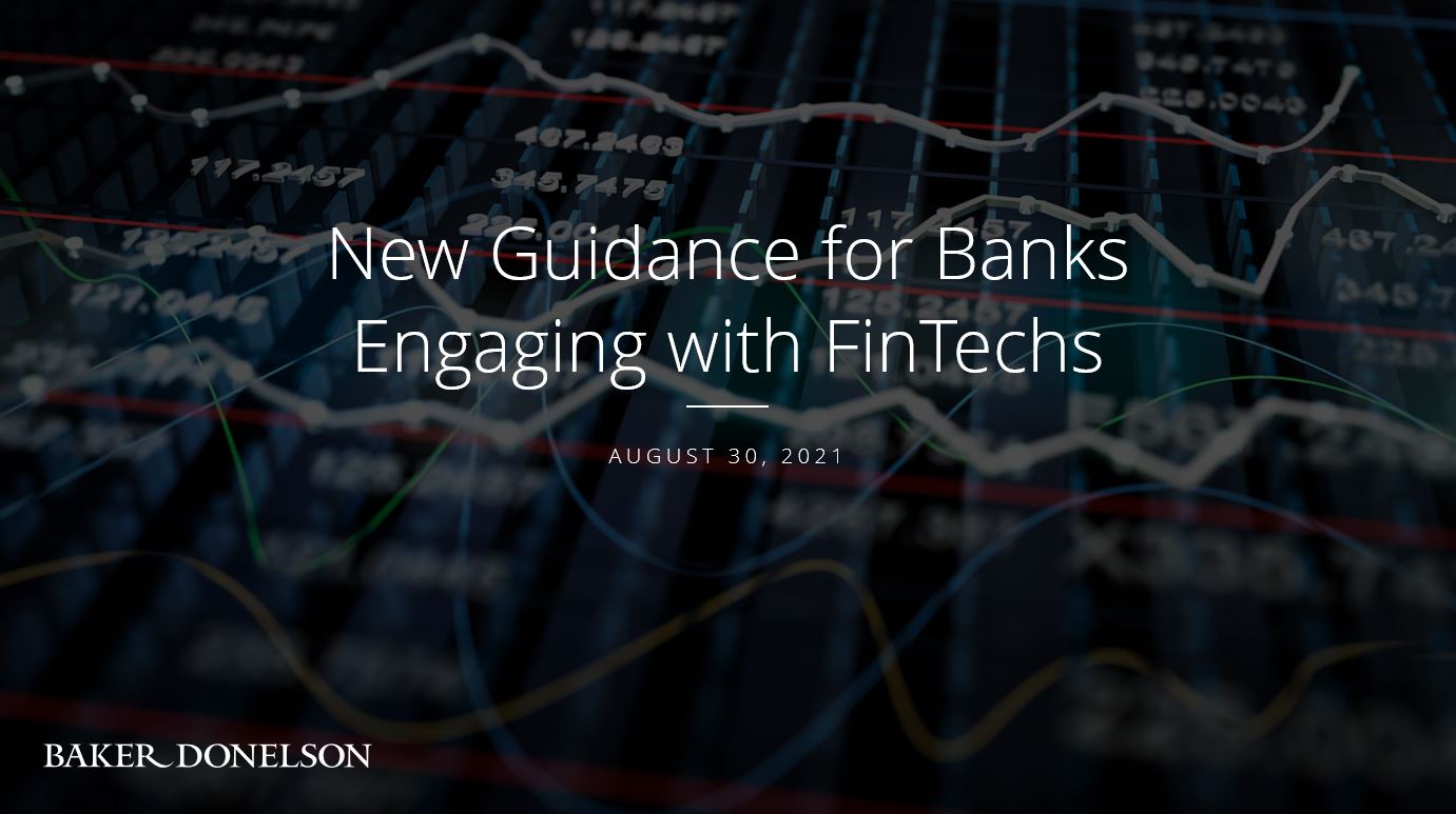 New Guidance for Banks Engaging with FinTechs Baker Donelson