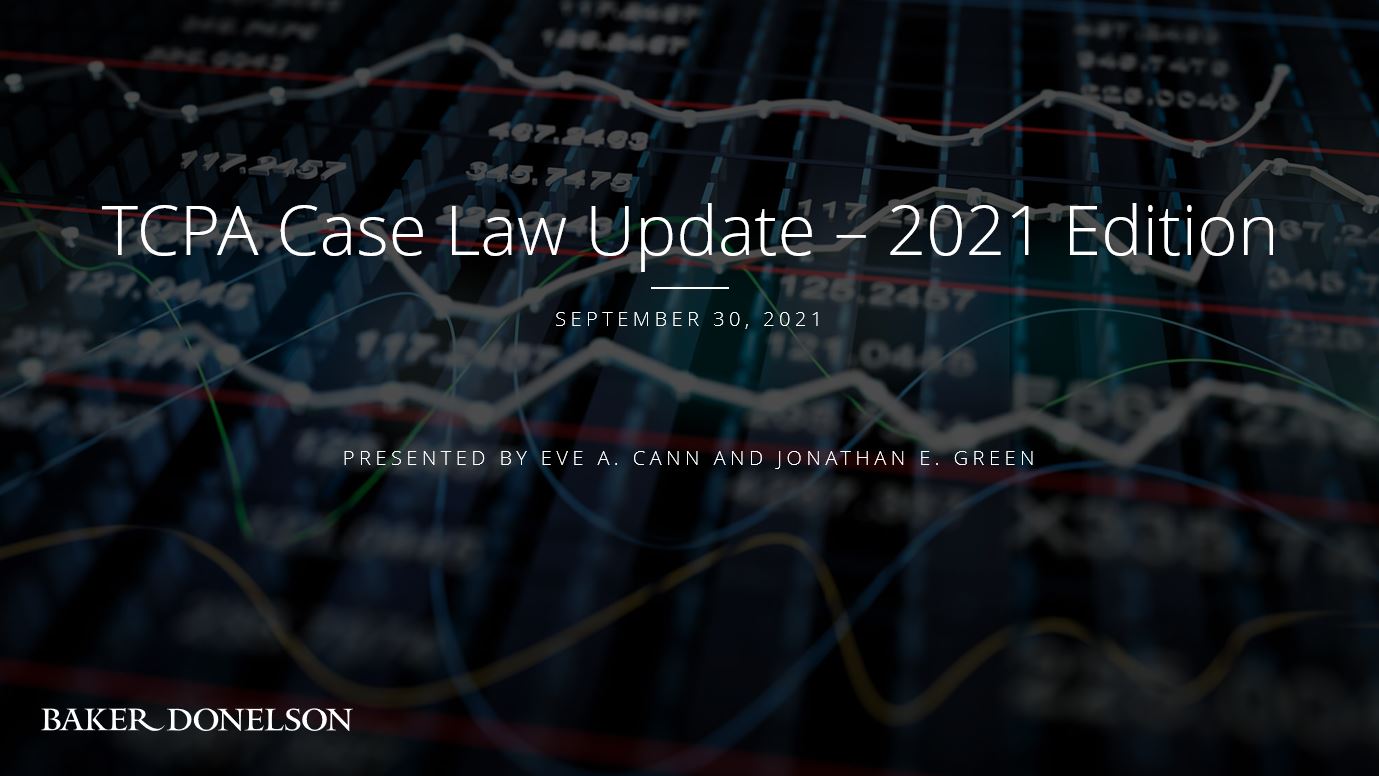 TCPA Case Law Update 2021 Edition Baker Donelson