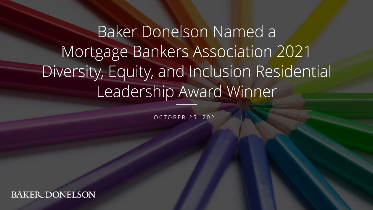 Baker Donelson Named a Mortgage Bankers Association 2021 Diversity