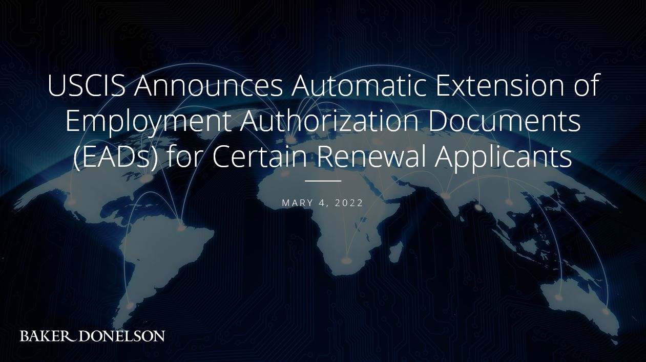 USCIS Announces Automatic Extension of Employment Authorization Documents (EADs) for Certain