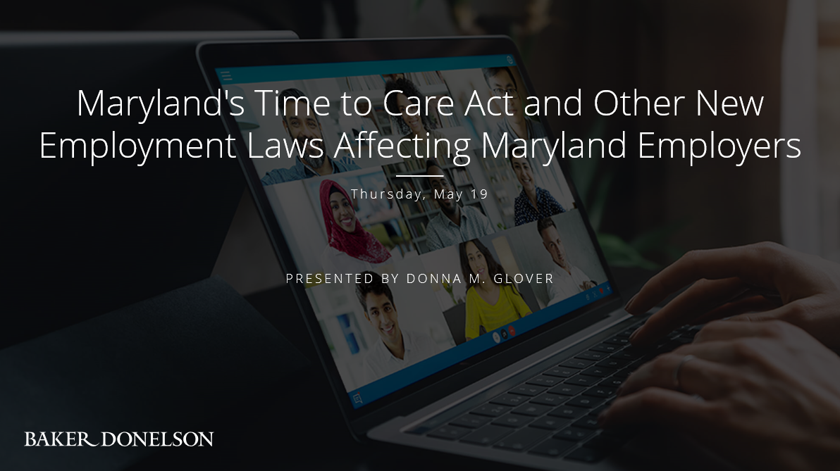 Maryland's Time to Care Act and Other New Employment Laws Affecting