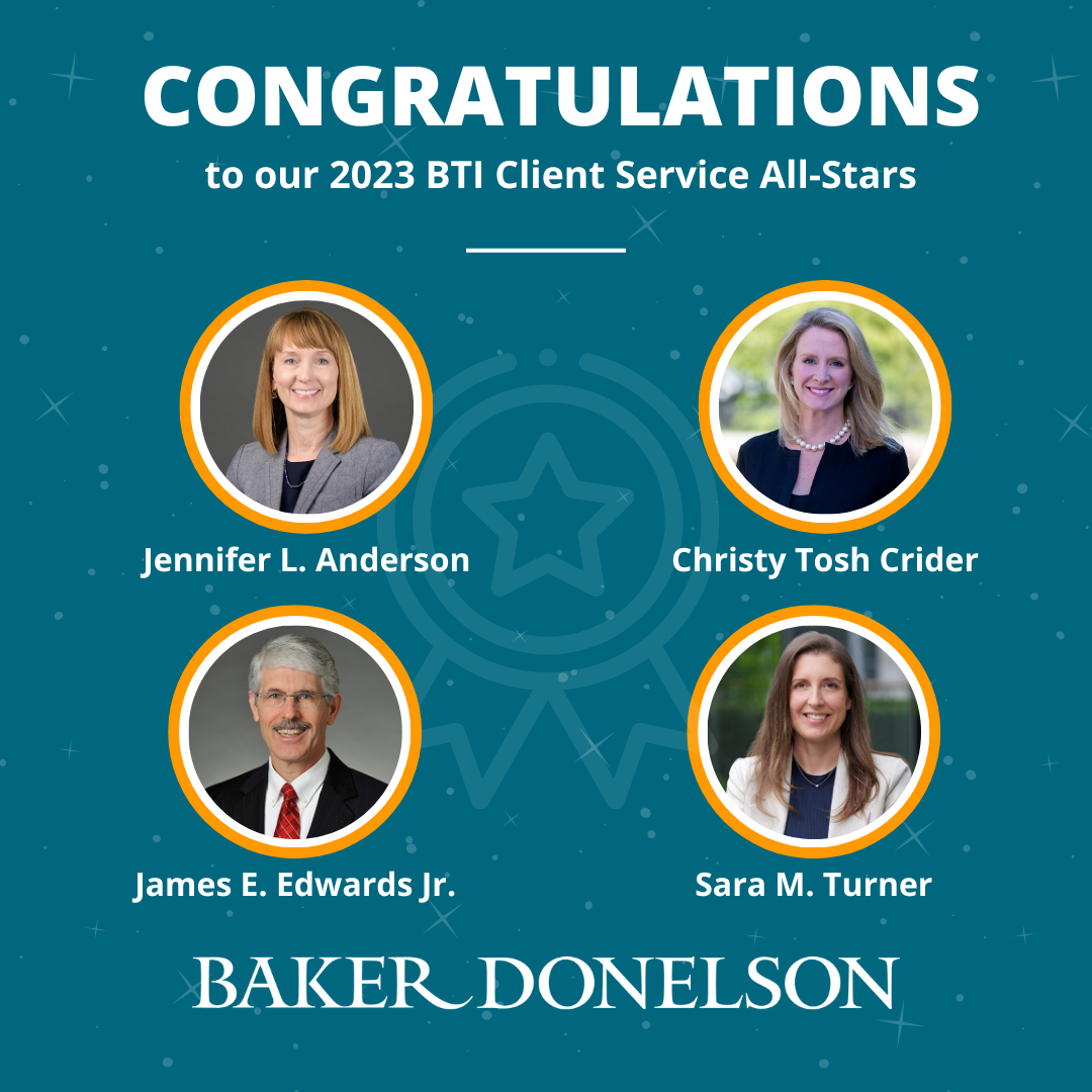 Corporate Counsel Name Four Baker Donelson Attorneys to BTI Client ...