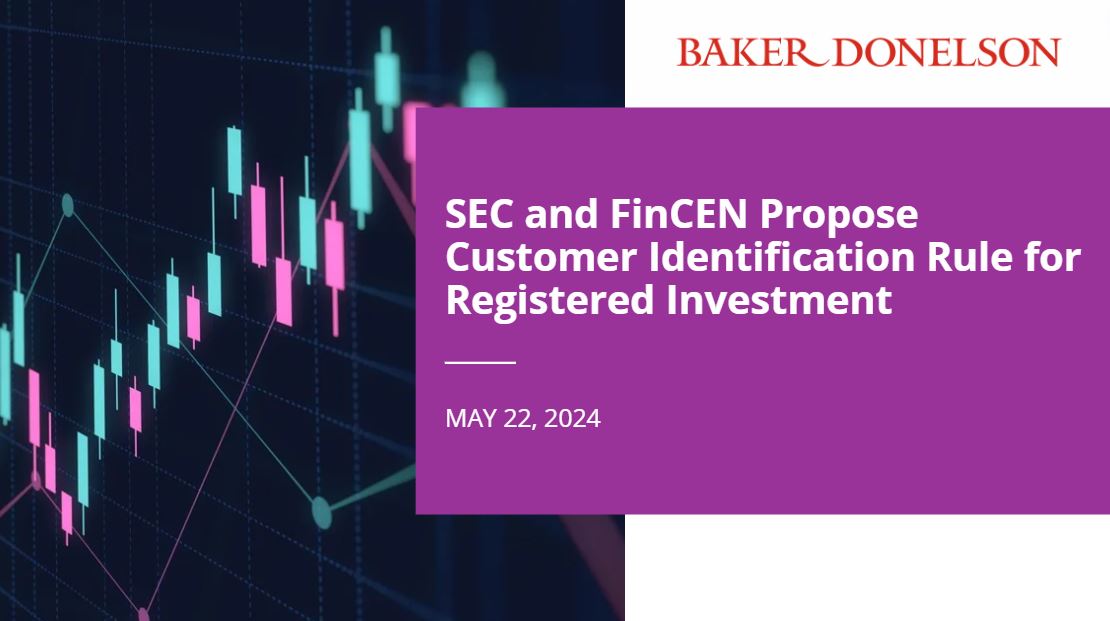 SEC and FinCEN Propose Customer Identification Rule for Registered