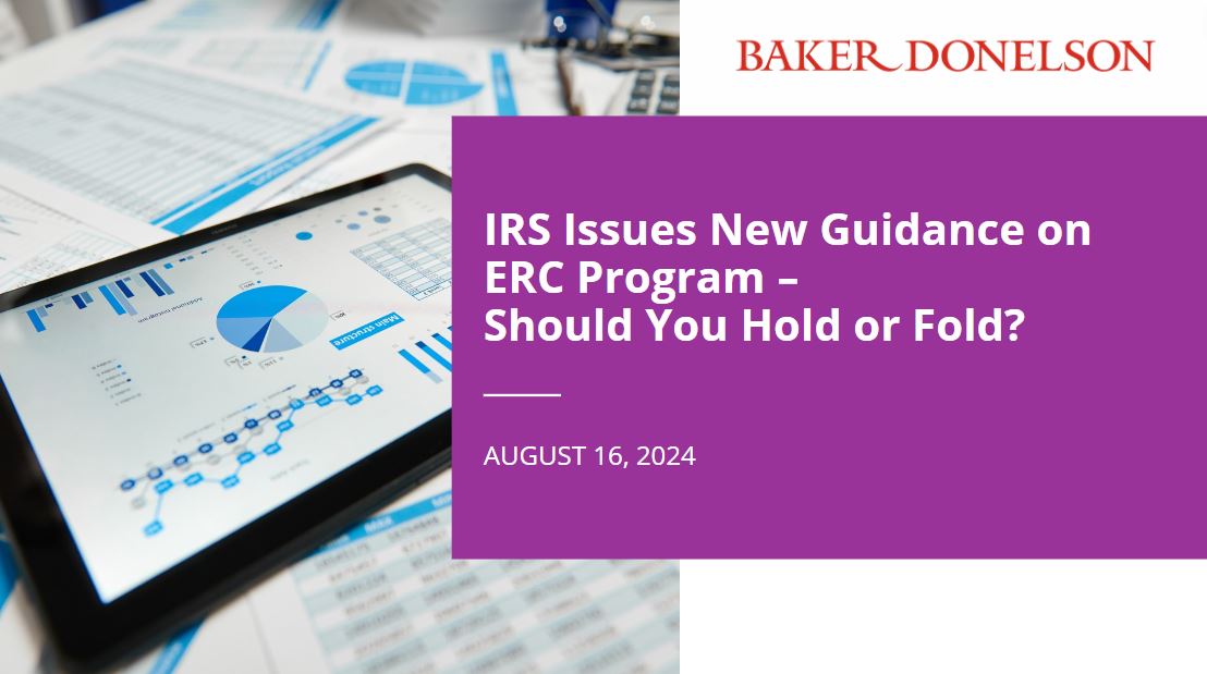 IRS Issues New Guidance on ERC Program – Should You Hold or Fold ...