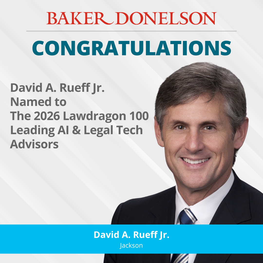 Baker Donelson's David A. Rueff Jr. Named to The 2026 Lawdragon 100 ...