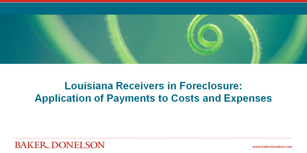 Louisiana Receivers in Foreclosure Application of Payments to Costs