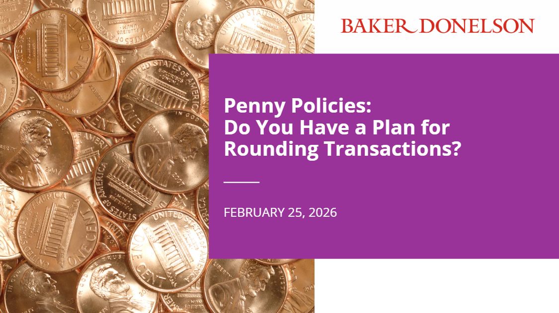 Penny Policies: Do You Have a Plan for Rounding Transactions? | Baker ...